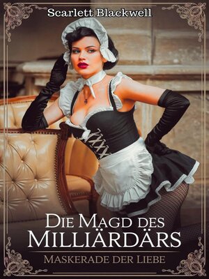 cover image of Die Magd des Milliardärs